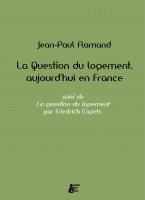 La Question du logement, aujourd’hui en France - Editions Abeille et Castor