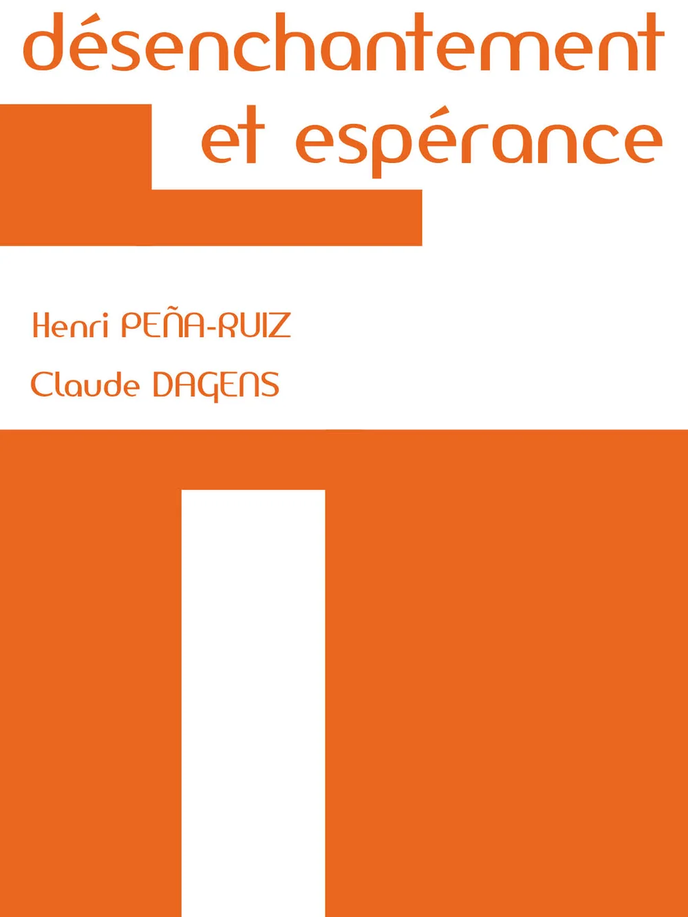 Désenchantement et Espérance - Couverture du livre