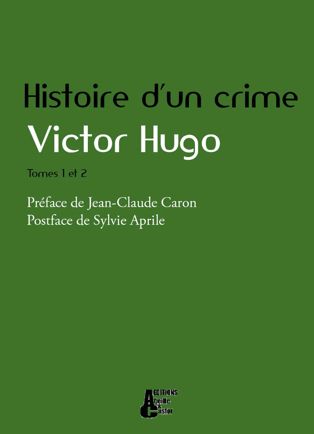 Histoire d'un crime - couverture du livre